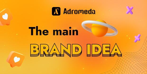 The Main Brand Idea