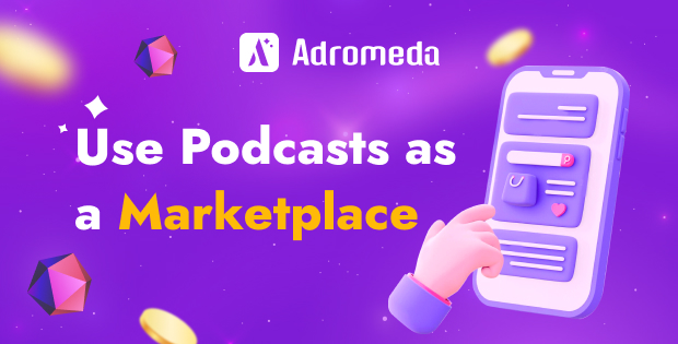 Use Podcasts as a Marketplace