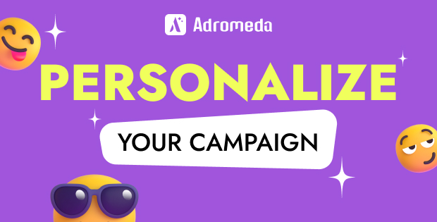Personalize your campaign