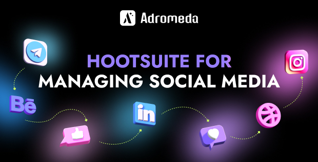 Hootsuite for managing social media