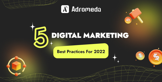 5 Digital Marketing Best Practices